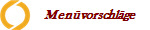 Men�vorschl�ge